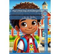 Max's First Day of Kindergarten