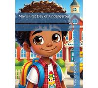 Max's First Day of Kindergarten