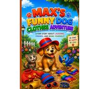 Max's Funny Dog Clothes Adventure: Fun-Activity Book for Kids-Cats and Dogs Activitie-birds-Dogs and Cats-Funny Adventure Activity Book-Colorful illustrations-Puppies & Dogs For Kids age 2-6