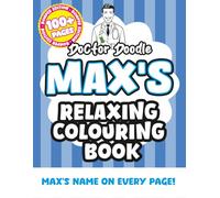 Max's Relaxing Colouring Book: Relaxing Patterns and Illustrations for All Ages (Relaxing personalised colouring books)