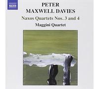 Peter Maxwell Davies – Cuartetos de cuerda "naxos" n°3 y n°4 – NAXOS