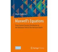 Maxwell´s Equations: From Current Density Distribution to the Radiation Field of the Hertzian Dipole