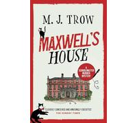 MAXWELL’S HOUSE a thrilling murder mystery with plenty of twists (Schoolmaster Murder Mysteries)