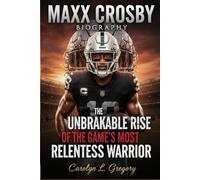 Maxx Crosby Biography: The Unbreakable Rise of the Game’s Most Relentless Warrior