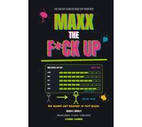 MAXX THE F*CK UP: The 365-Day Glow-Up Game for Young Men - Daily Quests, Boss Fights, and Monthly Mog Checks for Your Body, Fits, Money, Mind, and Aura (No Steroids, No Hammers, No Blackpill)