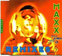 Maxx - You can get it (Remixes)