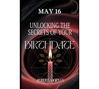 May 16: Unlocking the Secrets of Your Birthdate