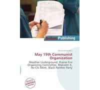 May 19th Communist Organization: Weather Underground, Prairie Fire Organizing Committee, Malcolm X, Ho Chi Minh, Black Panther Party
