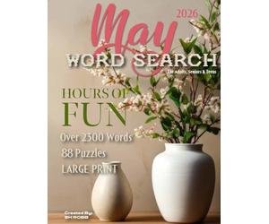 May 2026 Word Search: For Adults, Seniors & Teens: 88 Large Print Word Search Puzzles: The Monthlies Editions | Late Spring Puzzles Filled with All ... Each Month a New Word Search Edition For you)