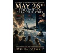 May 26th: Three Days That Changed History