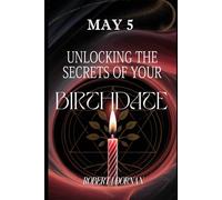May 5: Unlocking the Secrets of Your Birthdate