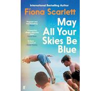 May All Your Skies Be Blue: by Fíona Scarlett