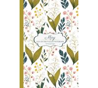 May Birth Flower Composition Notebook: Lily of the Valley Floral Journal for Women & Teens - Elegant Botanical Lined Notebook for School & Writing