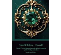 May Birthstone - Emerald The stone of renewal and prosperity, emerald captivated Cleopatra and symbolized fertility in ancient Rome.: 120 Page Lined Notebook