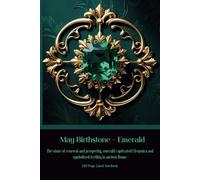 May Birthstone - Emerald The stone of renewal and prosperity, emerald captivated Cleopatra and symbolized fertility in ancient Rome.: 120 Page Lined Notebook