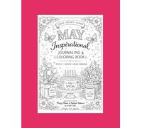 May Blooms & New Beginnings: A Daily Journal & Coloring Journey Through May