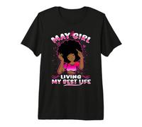 May Girl Living My Best Life Womens Funny Birthday Camiseta Premium