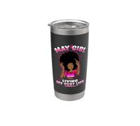 May Girl Living My Best Life Womens Funny Birthday Vaso térmico de acero inoxidable de doble pared