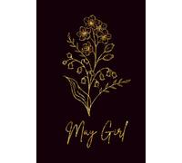 May Girl Notebook: Birth Flower Lily of the Valley | 200 Page Lined Journal for May Birthdays (Birth Flower Month Collection)