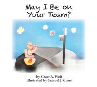 May I Be on Your Team