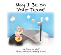May I Be on Your Team