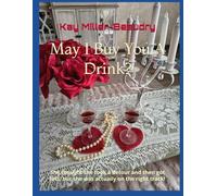May I Buy You A Drink?: She thought she took a detour and then got lost, but she was actually right on track!