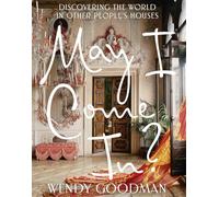 May I Come In?: Discovering the World in Other People's Houses