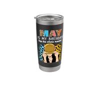 May Is My Birthday Yep The Whole Month Birthday Vaso térmico de acero inoxidable de doble pared