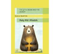 Mały Miś i Miodzik: The Little Bear and the Honey