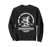 May My Coffee Be Stronger Than My Child’s Attitude Sudadera