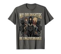 May Our Daughters Be Ungovernable Rebel Feminist Women Camiseta