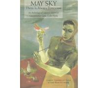 May Sky: There is Always Tomorrow - A History and Anthology of Haiku in the World War II Internment Camps for Japanese American Citizens (Sun & Moon Classics S.)
