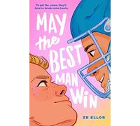 May the Best Man Win: Zr Ellor