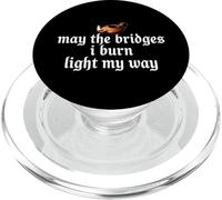 May The Bridges I Burn Light My Way Funny Goth Gothic Games PopSockets PopGrip para MagSafe