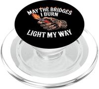May The Bridges I Burn Light My Way Funny Goth Gothic Games PopSockets PopGrip para MagSafe