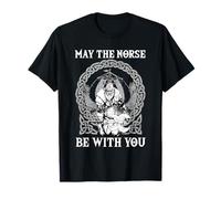 May the Norse be with you Guerrero de la mitología nórdica Camiseta