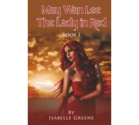 May Wan Lee The Lady in Red: Book I (The Lady in Red May Wan Lee)