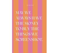 May We Always Have the Money to Buy the Things We Screenshot / Notizbuch / Kariertes Journal / Motivierendes Notizbuch / Ziele / Motivation
