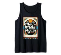 May We Meet Again Celebración de reunión de reunión |- Camiseta sin Mangas