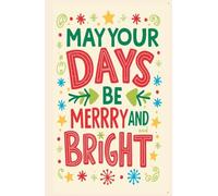 May your Days be Merry and Bright: Journal, Diary, Notebook