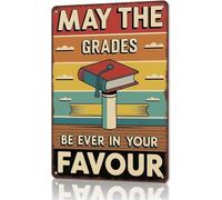 May Your Grades Always Favour You Tin Sign 8 X 12 in