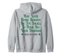 May Your Home Be Too Small to Hold All Your Friends Irish Sudadera con Capucha