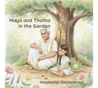 Maya and Thatha in the Garden (Maya and Thatha Adventures)