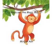 Maya and the Magic May I?: A Gentle Rhyming Story About Consent, Sharing, and the Power of Asking Politely (The Magic Words Club)