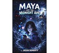 Maya and the Midnight App