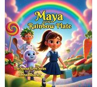 Maya and the rainbow plate (The Sprout Crew Series)