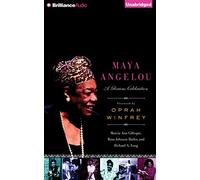 Maya Angelou: A Glorious Celebration by Marcia Ann Gillespie (2014-06-03)