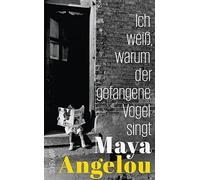 Maya Angelou Ha Ich weiß, warum der gefangene Vogel singt: Das per (Tapa blanda)