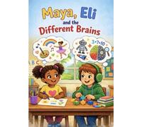 Maya, Eli, and the Different Brains (Maya and Eli different Brains)