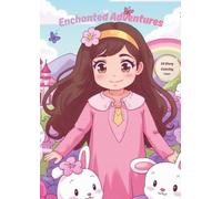 MAYA: Enchanted Adventures: A Story Coloring Book For Girls Ages 6-8